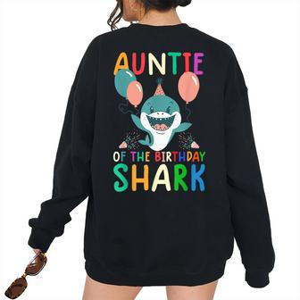 Auntie Of The Birthday Shark Birthday Family Matching Women's Oversized Sweatshirt Back Print | Mazezy