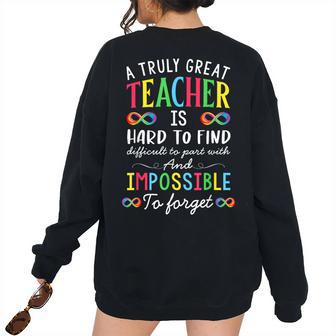 Autism Teacher Hard Find Difficult Forget Autistic Infinity For Teacher Women's Oversized Sweatshirt Back Print | Mazezy