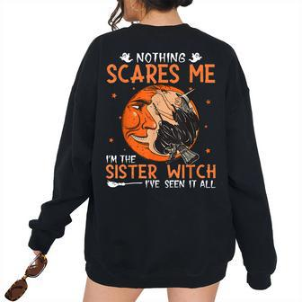 Awesome Cute Halloween Vintage Ideas Sister Witch For Sister Women's Oversized Sweatshirt Back Print | Mazezy