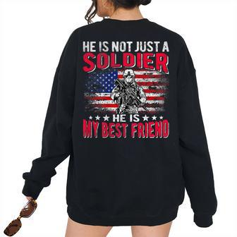My Best Friend Is A Soldier - Proud Army Friend Buddy Bestie Women's Oversized Sweatshirt Back Print | Mazezy