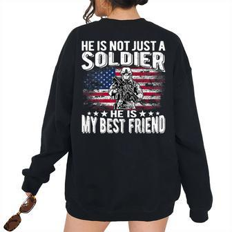 My Best Friend Is A Soldier Proud Military Friend Buddy Bestie Women's Oversized Sweatshirt Back Print | Mazezy