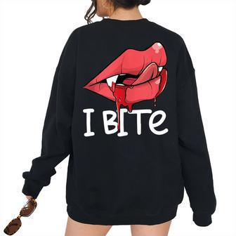 I Bite Sexy Vampire Fangs Lips Th Spooky Halloween Women Oversized Sweatshirt Back Print | Mazezy
