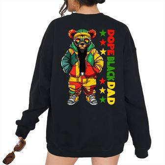 Black Father Hip Hop Teddy Bear Black Dad Fathers Day Teddy Bear Women's Oversized Sweatshirt Back Print | Mazezy