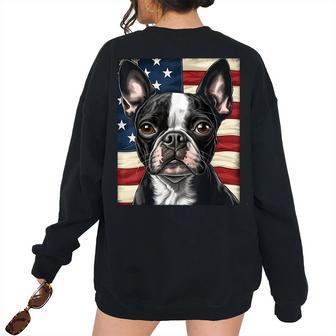 Boston Terrier Dog American Flag 4Th Of July Patriotic Puppy Patriotic Women's Oversized Sweatshirt Back Print | Mazezy