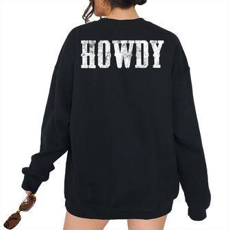 Cowboy Howdy Western Rodeo Southern Horse Lover Rodeo Women's Oversized Sweatshirt Back Print | Mazezy DE