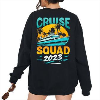 Cruise Squad 2023 Matching Family Vacation Cruising Group Family Vacation s Women's Oversized Sweatshirt Back Print | Mazezy