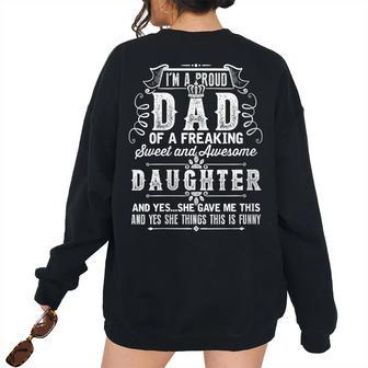 For Dad Daddy Grandpa From Daughter Fathers Day Women's Oversized Sweatshirt Back Print | Mazezy