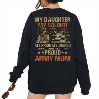 My Daughter My Soldier Hero Pride Proud Army Dad Fathers Day Women's Oversized Sweatshirt Back Print