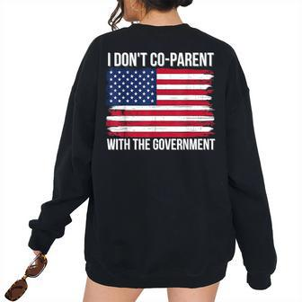 I Don’T Coparent With The Government American Flag Mom Dad Women's Oversized Sweatshirt Back Print | Mazezy CA