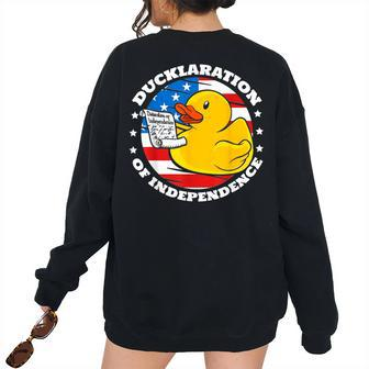 Ducklaration Of Independence Duck 4Th Of July Patriotic Patriotic Women's Oversized Sweatshirt Back Print | Mazezy