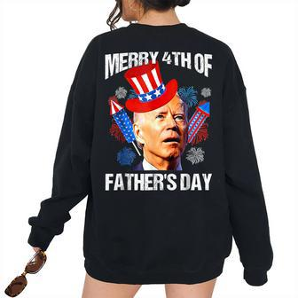 Fathers Day 4Th Of July Joe Biden Memorial Day 2023 Women's Oversized Sweatshirt Back Print | Mazezy