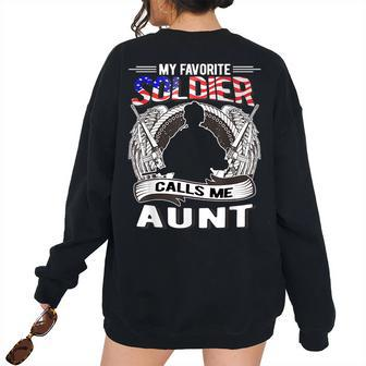 My Favorite Soldier Calls Me Aunt - Proud Army Aunt Army Women's Oversized Sweatshirt Back Print | Mazezy