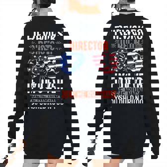 Fireworks Director If You Ever See Me Running You Should Run Running Women's Oversized Sweatshirt Back Print | Mazezy