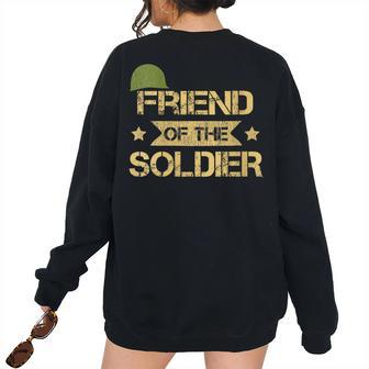 Friend Of The Soldier Matching Family Army Birthday Party Army Women's Oversized Sweatshirt Back Print | Mazezy