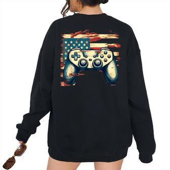 Gamer Lover 4Th Of July Video Game Usa Flag Boy Girl Kids Usa Women's Oversized Sweatshirt Back Print | Mazezy