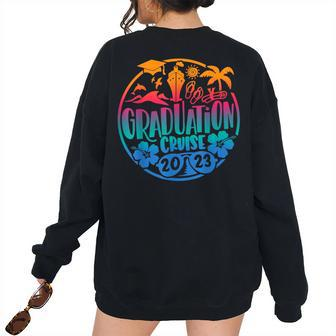 Graduation Cruise 2023 Family Vacation Beach Matching Group Family Vacation s Women's Oversized Sweatshirt Back Print | Mazezy