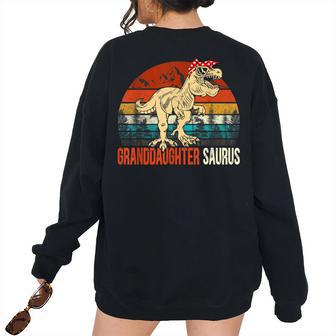 Granddaughtersaurus T Rex Dinosaur Granddaughter Saurus Women's Oversized Sweatshirt Back Print | Mazezy