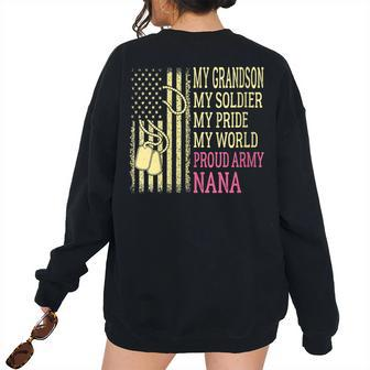 My Grandson My Soldier Hero Proud Army Nana Military Grandma Women's Oversized Sweatshirt Back Print | Mazezy CA