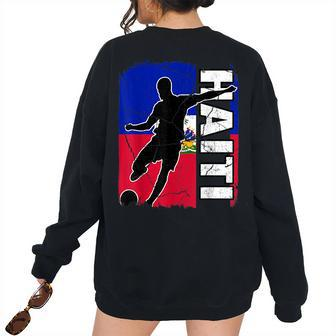 Haitian Soccer Team Haiti Flag Jersey Football Fans Football Women's Oversized Sweatshirt Back Print | Mazezy
