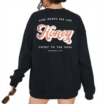 Like Honey Sweet To The Soul Proverbs 1624 Bible Verse Women's Oversized Sweatshirt Back Print | Mazezy CA