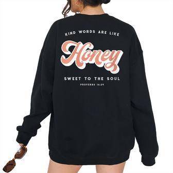 Like Honey Sweet To The Soul Proverbs 1624 Bible Verse Women's Oversized Sweatshirt Back Print | Mazezy CA