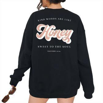 Like Honey Sweet To The Soul Proverbs 1624 Christian Faith Faith Women's Oversized Sweatshirt Back Print | Mazezy