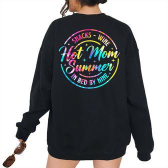 Hot Mom Summer Snacks Wine Sunshine Vacation Tie Dye Women's Oversized Sweatshirt Back Print | Mazezy CA