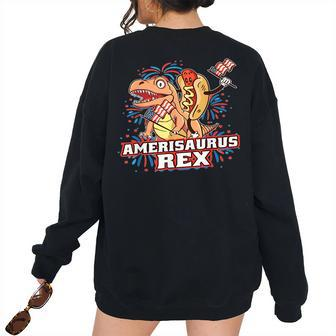 Hotdog T Rex Dinosaur 4Th Of July Amerisaurus Dinosaur Women's Oversized Sweatshirt Back Print | Mazezy