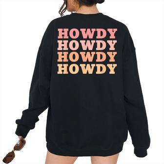 Howdy Country Southern Rodeo Women Western Women's Oversized Sweatshirt Back Print | Mazezy