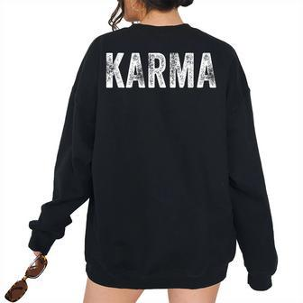 Karma Sarcastic Vintage Distressed Trendy Women Men Women's Oversized Sweatshirt Back Print | Mazezy