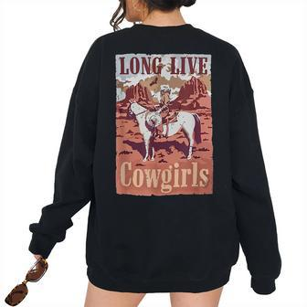 Long Live Howdy Rodeo Western Country Southern The Cowgirls Rodeo Women's Oversized Sweatshirt Back Print | Mazezy