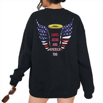 Loves Jesus And America Too Angels Wings 4Th Of July Groovy Women's Oversized Sweatshirt Back Print | Mazezy
