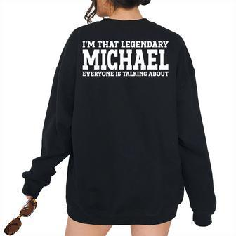 Michael Personal Name Michael Women Oversized Sweatshirt Back Print | Mazezy