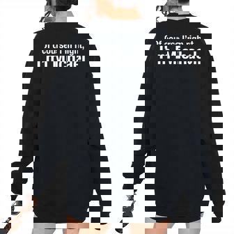 For Men Named Mike Of Course Im Right Im Michael Women Oversized Sweatshirt Back Print | Mazezy