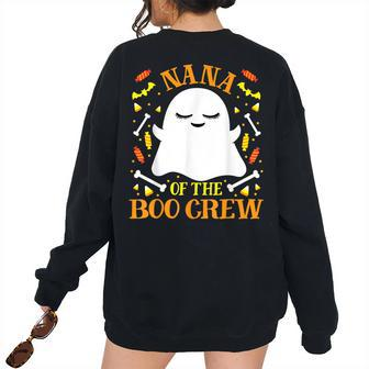 Nana Boo Crew Ghost Matching Family Set Grandma Halloween Women's Oversized Sweatshirt Back Print | Mazezy
