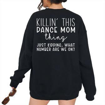 What Number Are We On Dance Mom Women's Oversized Sweatshirt Back Print | Mazezy
