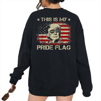 This Is My Pride Flag Trump 2024 American Flag 4Th Of July Pride Month s Women's Oversized Sweatshirt Back Print | Mazezy