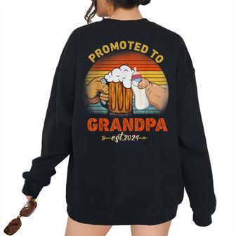 Promoted To Grandpa Est 2024 Fathers Day Vintage Grandpa Women's Oversized Sweatshirt Back Print | Mazezy