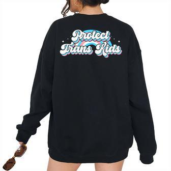 Protect Trans Kids - Lgbt Support Lgbt Pride Pride Month s Women's Oversized Sweatshirt Back Print | Mazezy