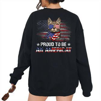 Proud To Be An Americat American Flag 4Th July Cat Lover For Cat Lover Women's Oversized Sweatshirt Back Print | Mazezy