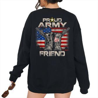 Proud Army Friend America Flag Us Military Pride Pride Month s Women's Oversized Sweatshirt Back Print | Mazezy
