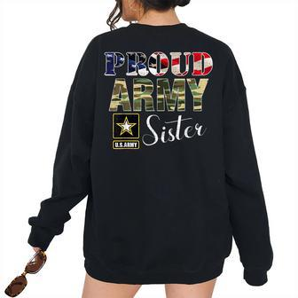 Proud Army Sister With American Flag For Veteran Day Women's Oversized Sweatshirt Back Print | Mazezy