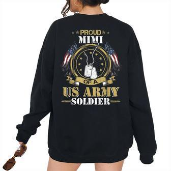 Proud Mimi Of A Us Army Soldier Military Pride Women's Oversized Sweatshirt Back Print | Mazezy CA