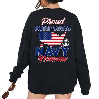 Proud Navy Mamaw Us Flag Family S Army Military Military Women's Oversized Sweatshirt Back Print | Mazezy