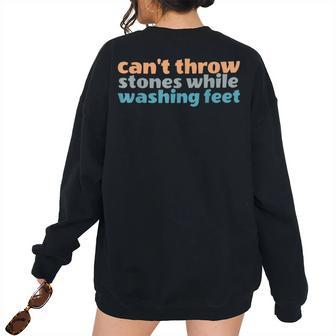 Retro Cant Throw Stones While Washing Feet Christian Bible Women's Oversized Sweatshirt Back Print | Mazezy