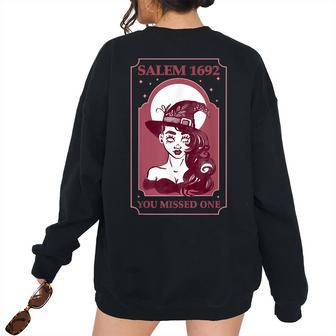 Salem 1692 They Missed One Witch Halloween Retro Vintage Women's Oversized Sweatshirt Back Print | Mazezy