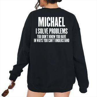 Sarcastic First Name Michael Women Oversized Sweatshirt Back Print | Mazezy