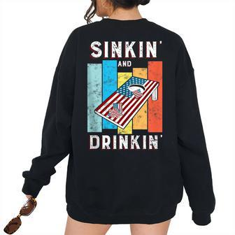 Sarcastic Sinkin’ And Drinkin’ Retro Vintage Cornhole Women's Oversized Sweatshirt Back Print | Mazezy