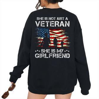 She Is Not Just A Veteran She Is My Girlfriend Veterans Day Women's Oversized Sweatshirt Back Print | Mazezy