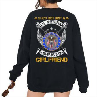 Shes Not Just A Us Military Veteran She Is My Girlfriend Military Women's Oversized Sweatshirt Back Print | Mazezy